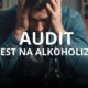 Test AUDIT - ocena stopnia uzależnienia od alkoholu 3 Audit test na alkoholizm